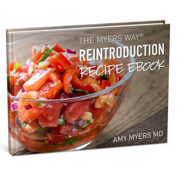 Reintroduction Protocol Recipe eBook - Amy Myers MD®