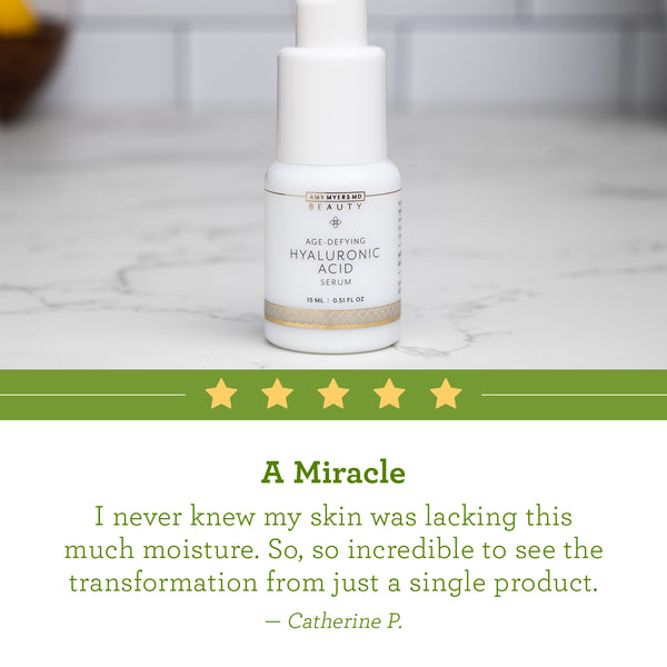 Hyaluronic Acid review: "A miracle! I never knew my skin was lacking this much moisture. So, so incredible to see the transformation from just a single product." Catherine P.